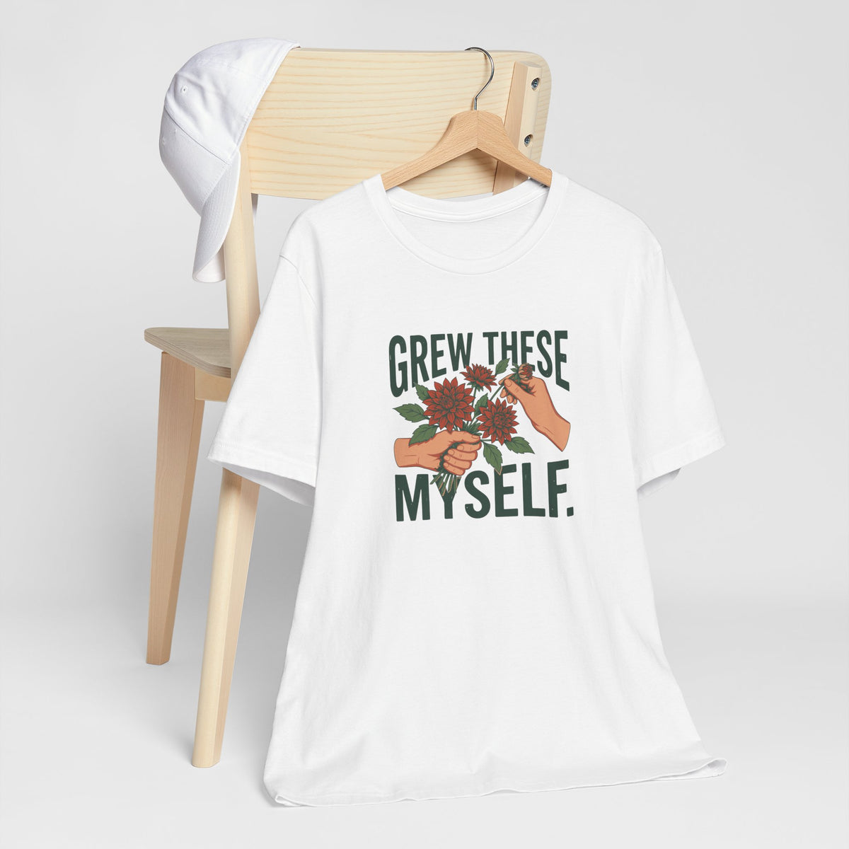 Grew These Myself Flower Gardening Graphic Tee