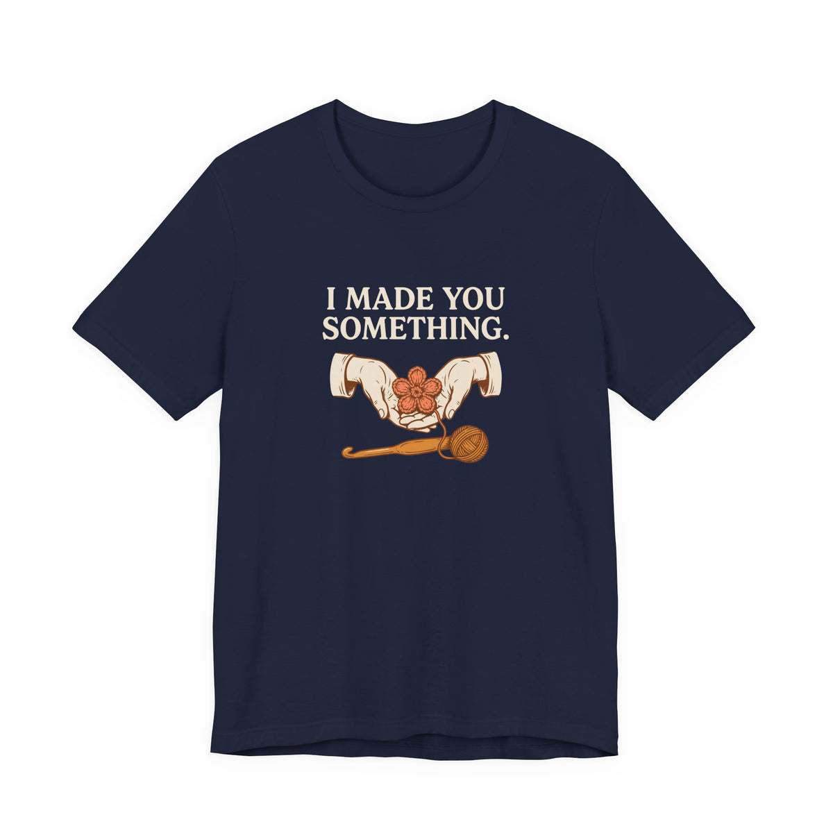 I Made You Something Crochet Graphic Tee