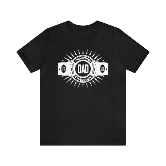 Undisputed Champion Dad - Men's T-Shirt