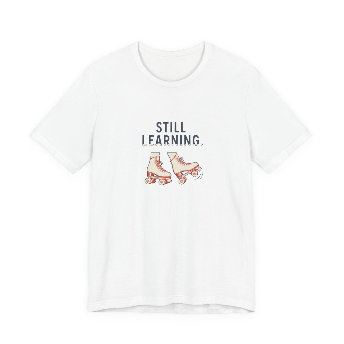 Still Learning Quad Skates Graphic Tee