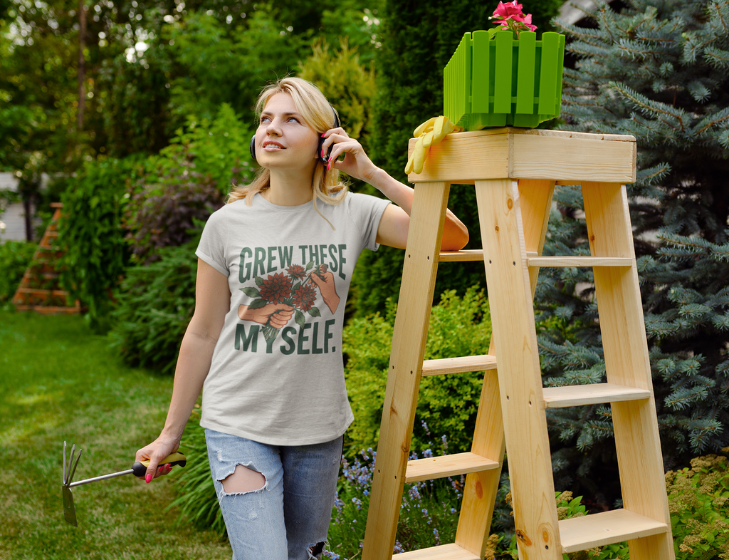 Grew These Myself Flower Gardening Graphic Tee