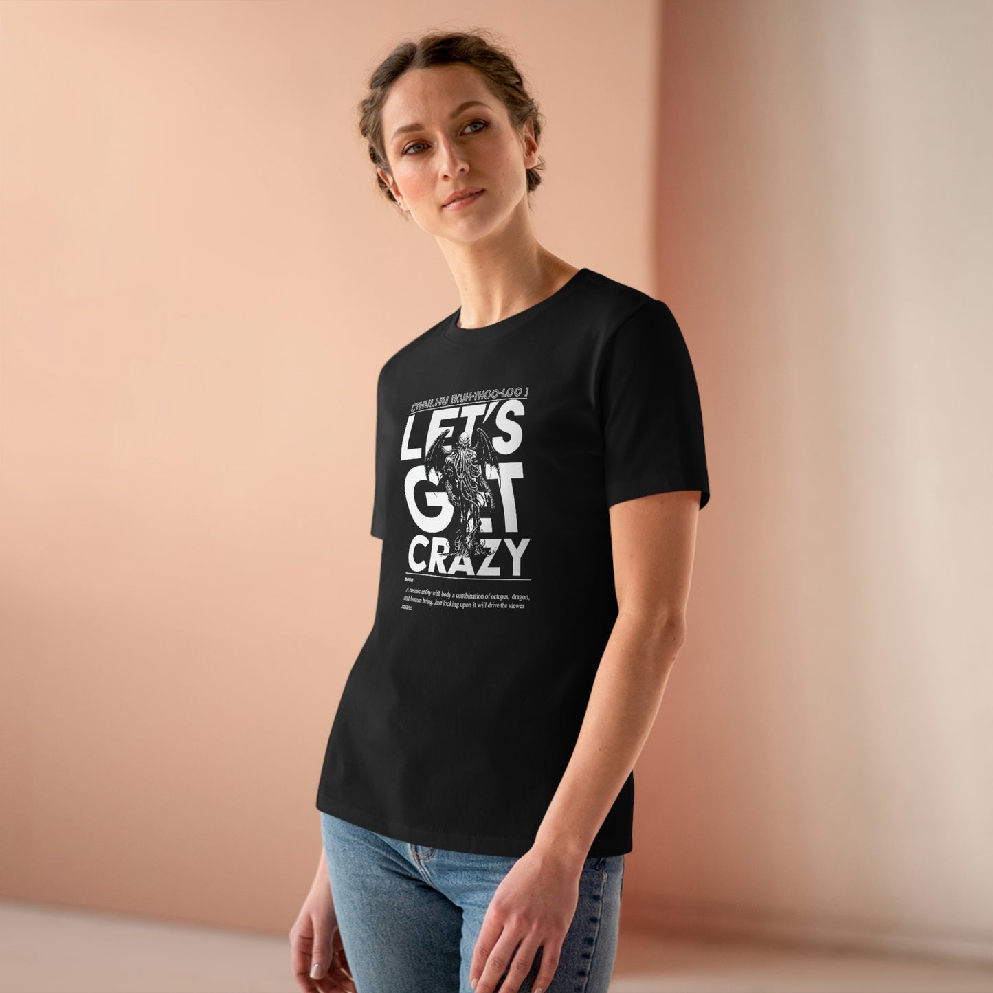 Let's Get Crazy (Original) - Women's T-Shirt